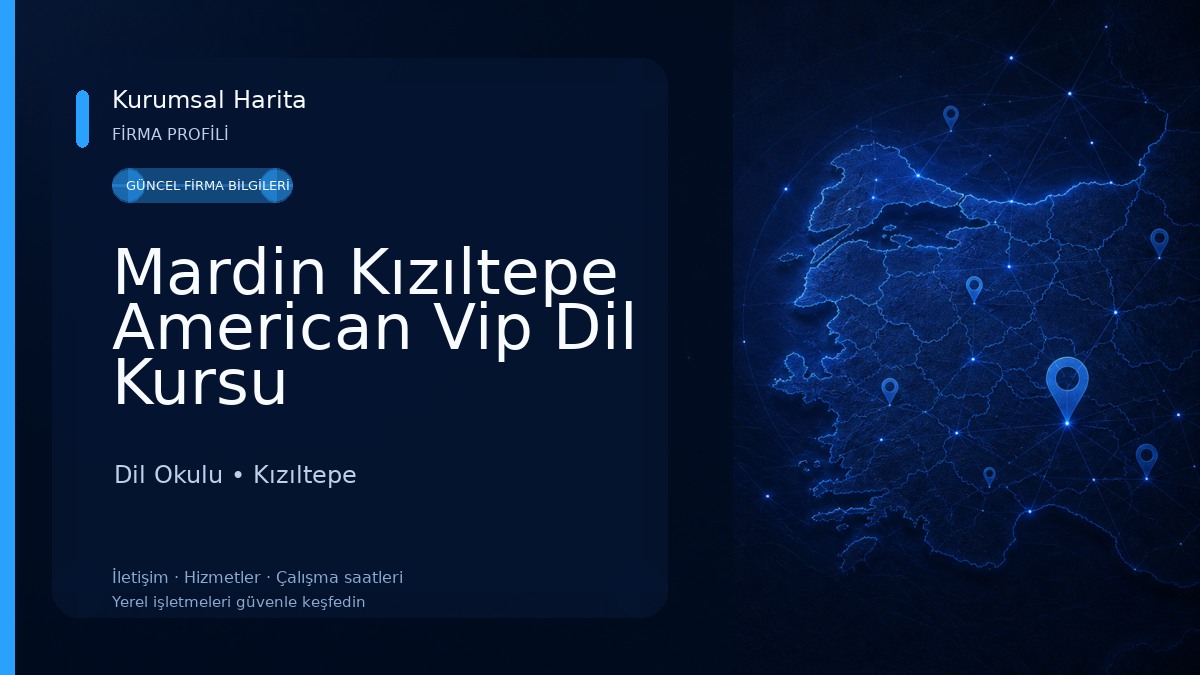 Mardin Kızıltepe American Vip Dil Kursu Dil Okulu