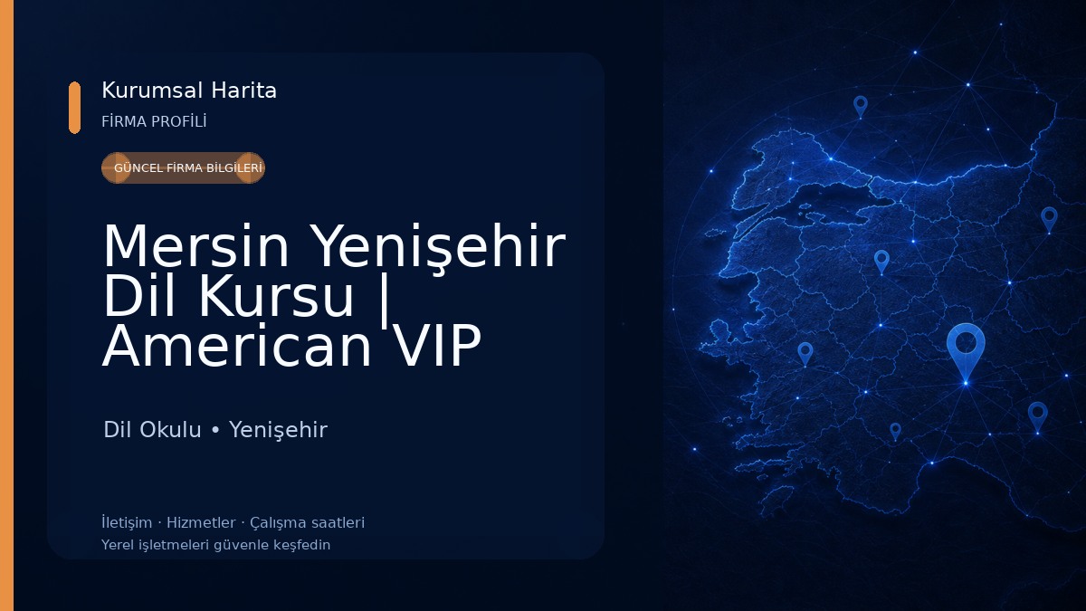 Mersin Yenişehir Dil Kursu | American VIP