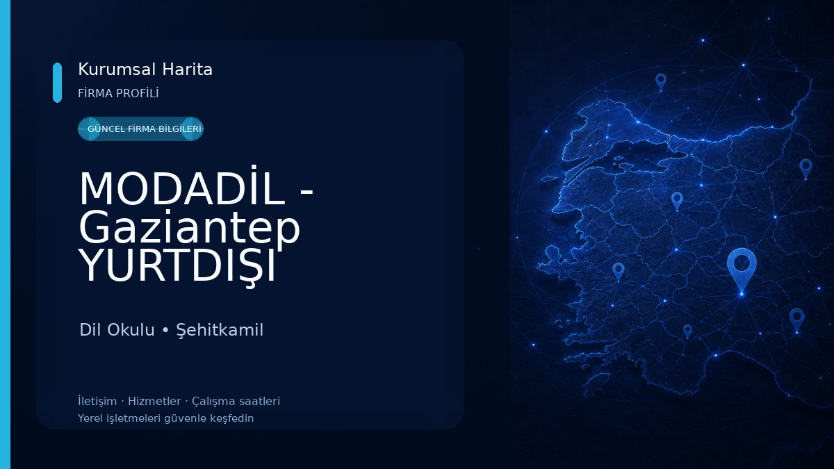 MODADİL - Gaziantep YURTDIŞI EĞİTİM DANIŞMANLIĞI ve IELTS SINAV MERKEZİ