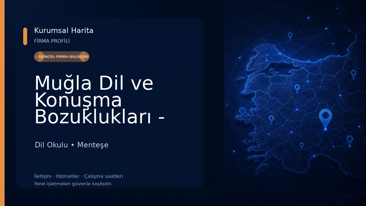 Muğla Dil ve Konuşma Bozuklukları - Psikolojik Danışmanlık Merkezi 