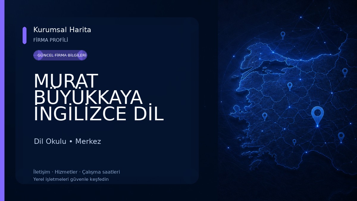 MURAT BÜYÜKKAYA İNGİLİZCE DİL AKADEMİSİ (MBK LANGUAGE ACADEMY) Dil Okulu