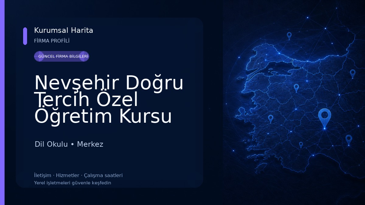 Nevşehir Doğru Tercih Özel Öğretim Kursu Dil Okulu