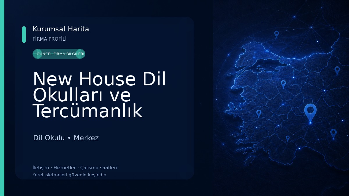 New House Dil Okulları ve Tercümanlık Dil Okulu