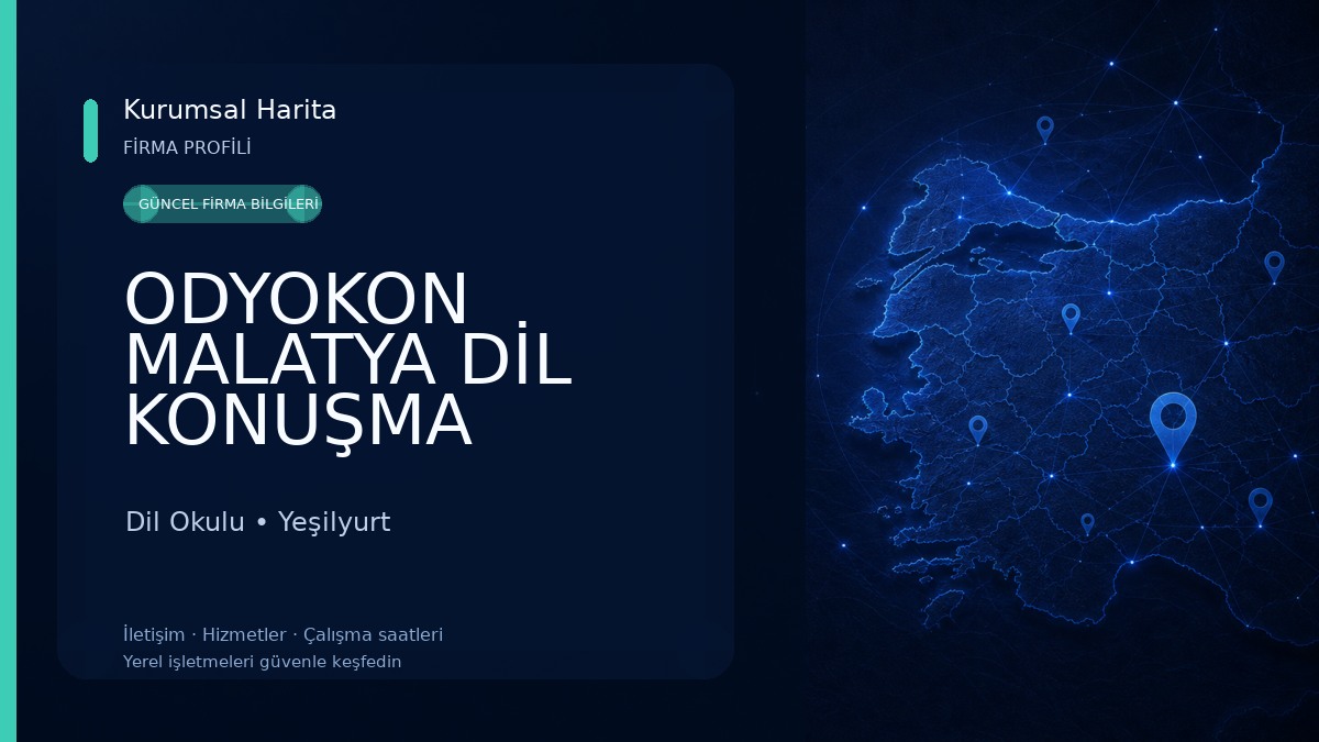 ODYOKON MALATYA DİL KONUŞMA BOZUKLUKLARI VE DANIŞMANLIK MERKEZİ 