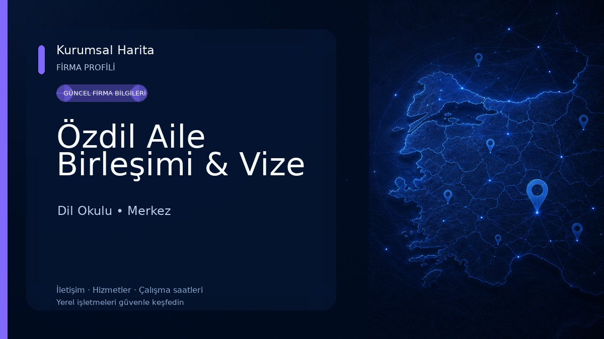 Özdil Aile Birleşimi & Vize 