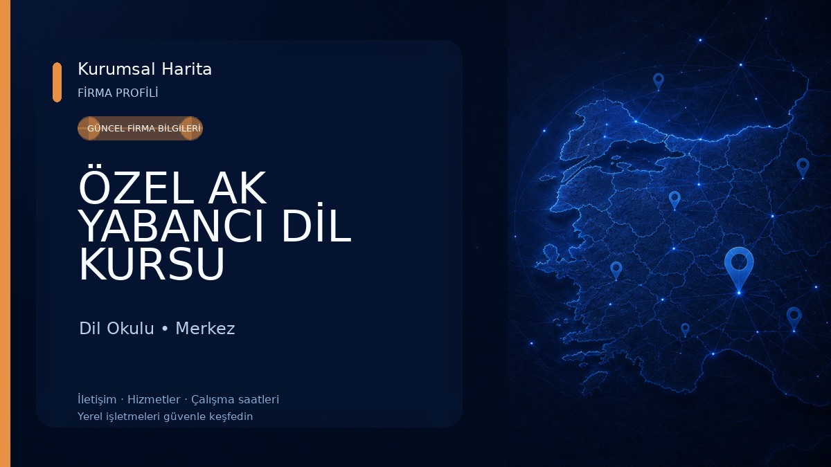 ÖZEL AK YABANCI DİL KURSU Dil Okulu