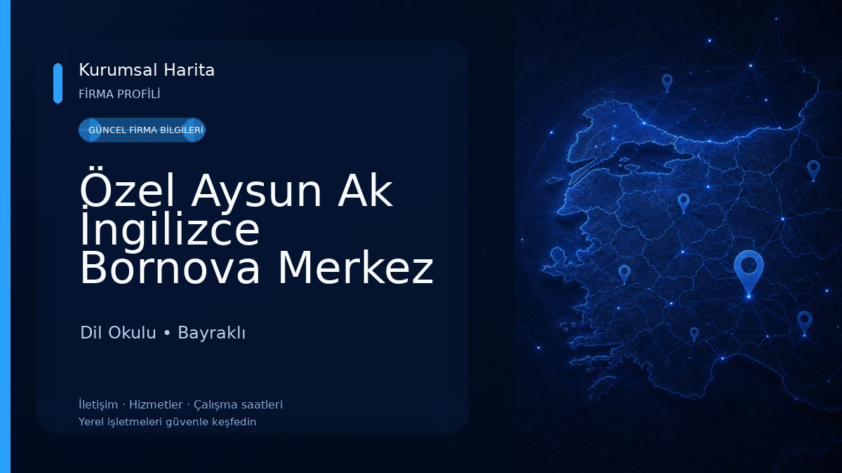 Özel Aysun Ak İngilizce Bornova Merkez Şube Yabancı Dil Kursu Dil Okulu