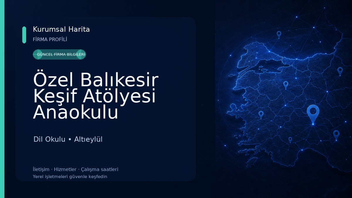 Özel Balıkesir Keşif Atölyesi Anaokulu Dil Okulu