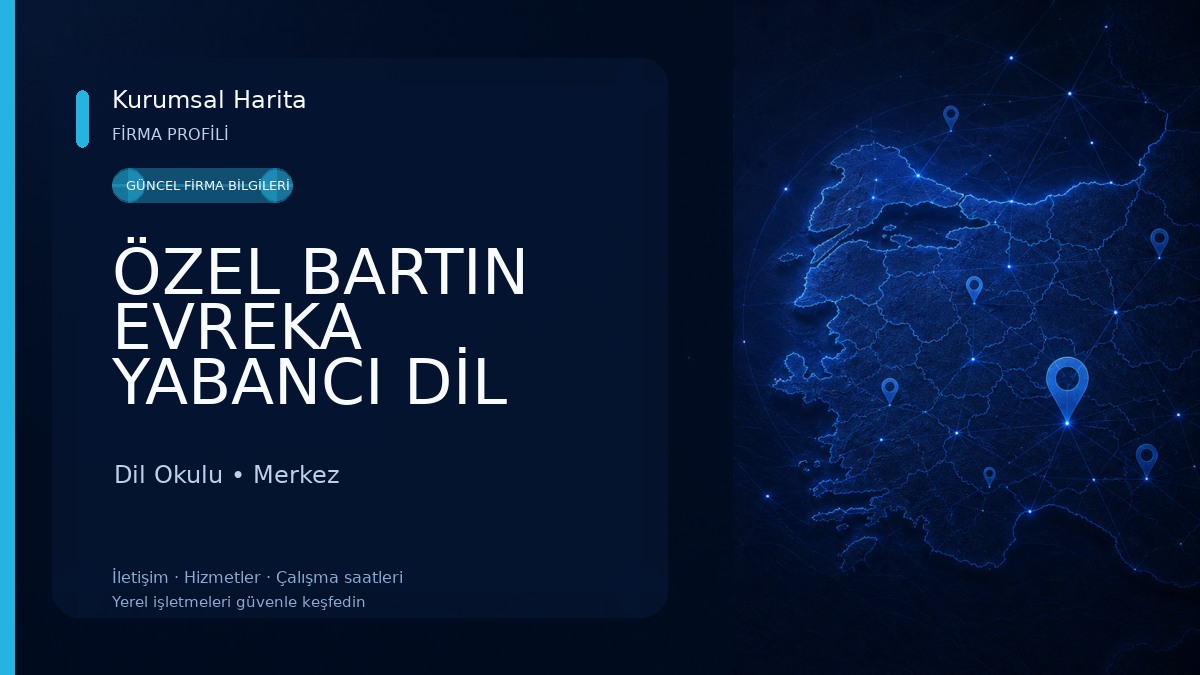 ÖZEL BARTIN EVREKA YABANCI DİL KURSU 