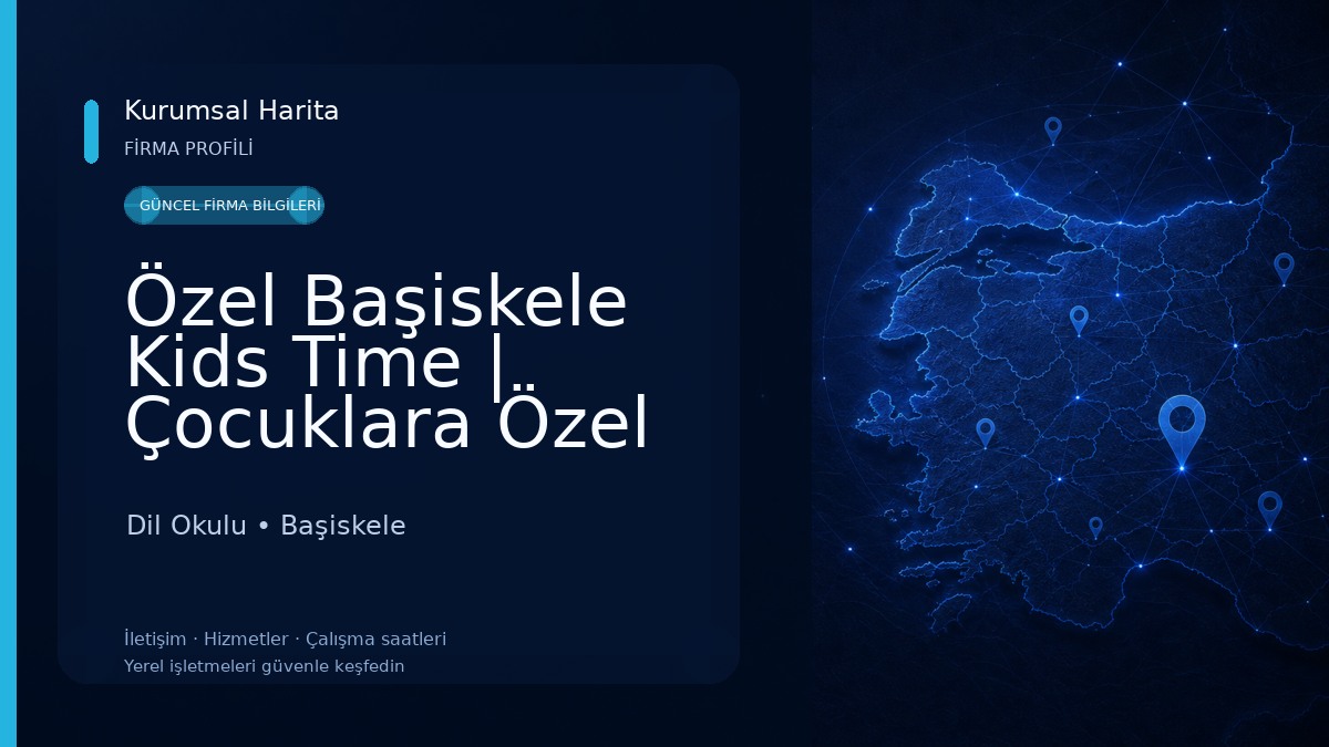 Özel Başiskele Kids Time | Çocuklara Özel Dil Okulu Dil Okulu