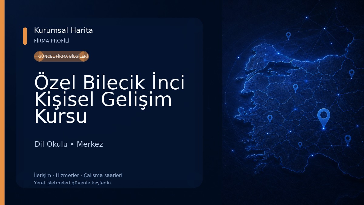 Özel Bilecik İnci Kişisel Gelişim Kursu 