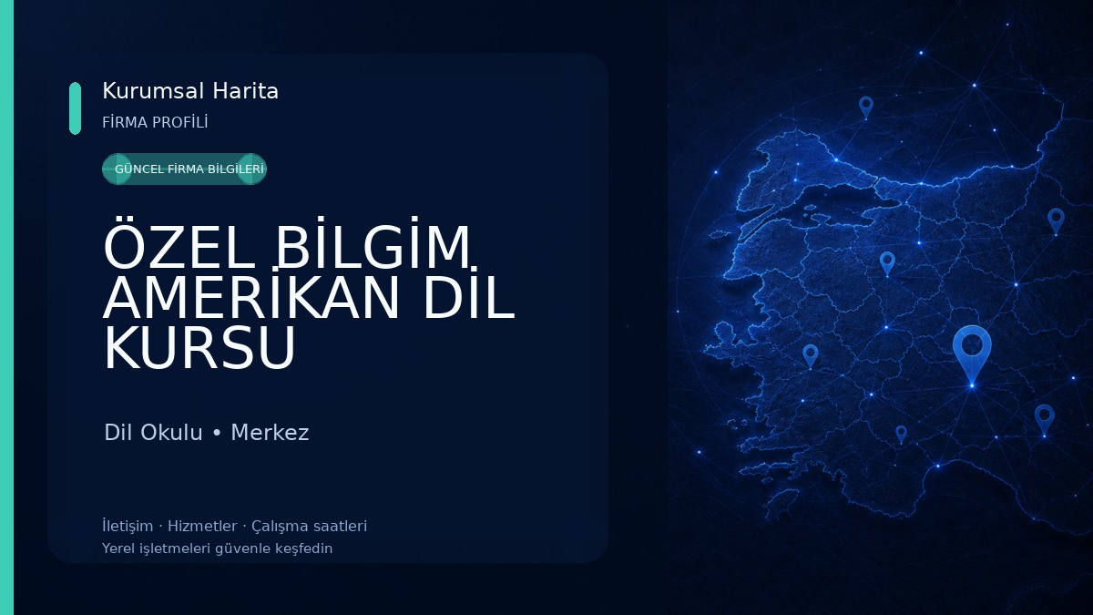 ÖZEL BİLGİM AMERİKAN DİL KURSU 
