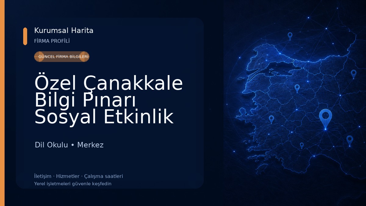 Özel Çanakkale Bilgi Pınarı Sosyal Etkinlik ve Gelişim Merkezi Dil Okulu
