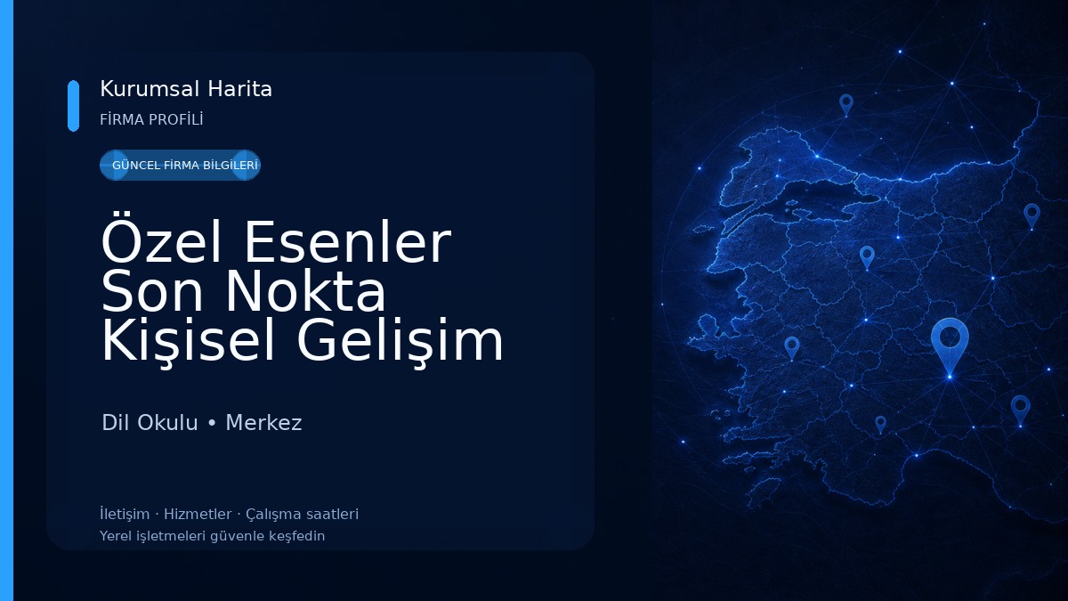 Özel Esenler Son Nokta Kişisel Gelişim Kursu Dil Okulu