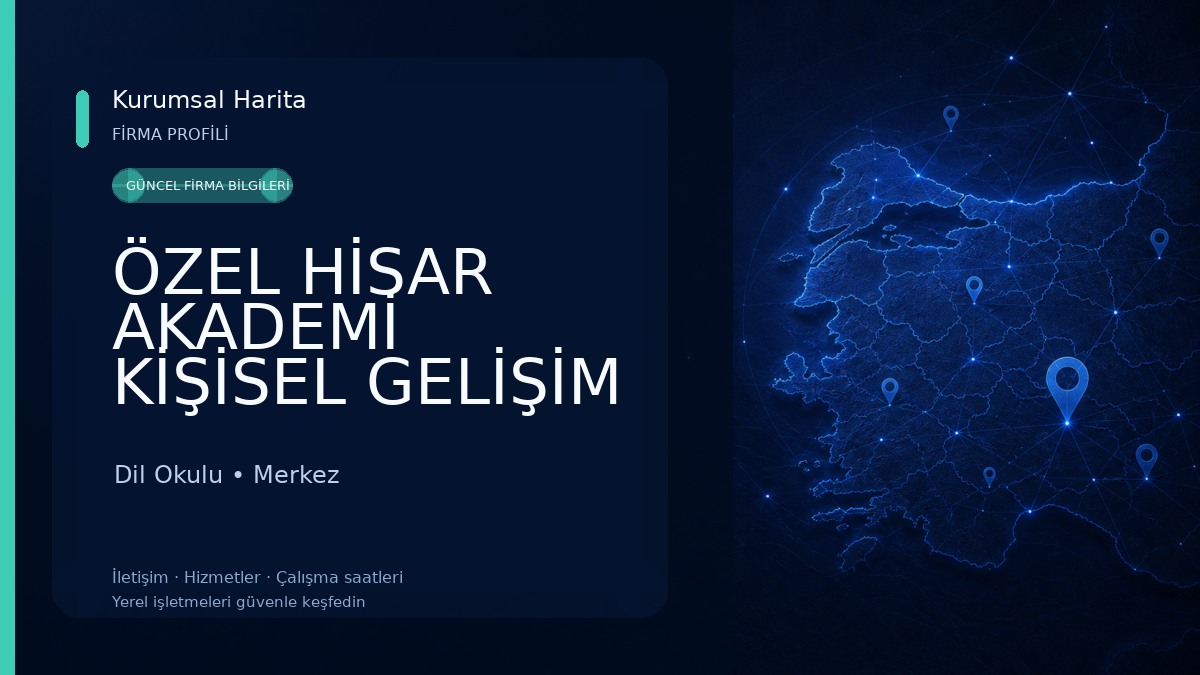 ÖZEL HİSAR AKADEMİ KİŞİSEL GELİŞİM KURSU Dil Okulu