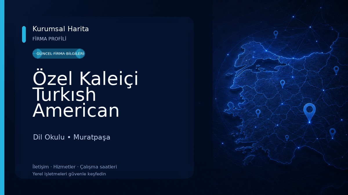 Özel Kaleiçi Turkısh American Center (TAC) Yabancı Dil Kursu Dil Okulu