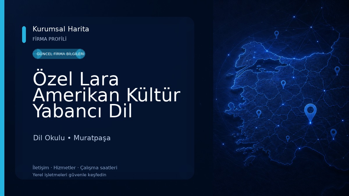 Özel Lara Amerikan Kültür Yabancı Dil Kursu Dil Okulu