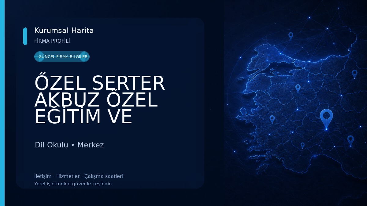 ŐZEL SERTER AKBUZ ŐZEL EĞİTİM VE REHABİLİTASYON MERKEZİ Dil Okulu