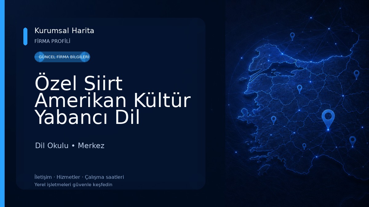 Özel Siirt Amerikan Kültür Yabancı Dil Kursu 