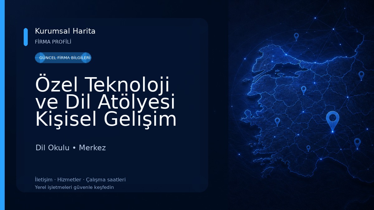 Özel Teknoloji ve Dil Atölyesi Kişisel Gelişim Kursu (TEKNODİL) 