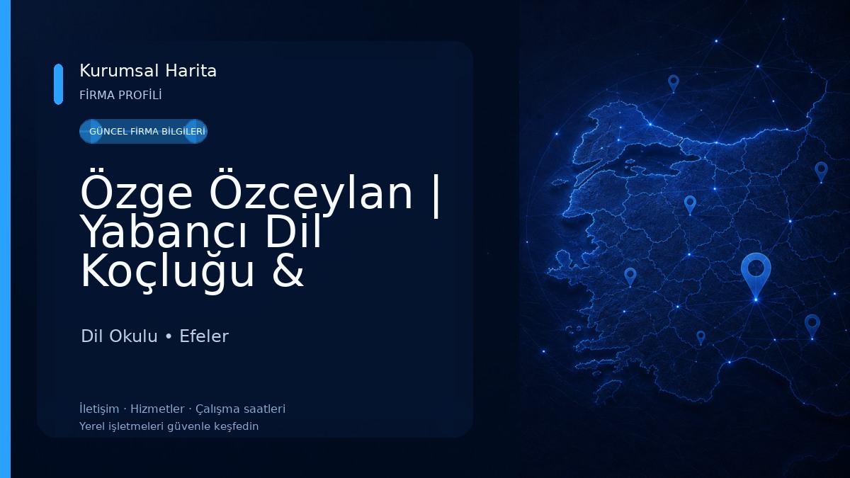 Özge Özceylan | Yabancı Dil Koçluğu & Danışmanlık Dil Okulu