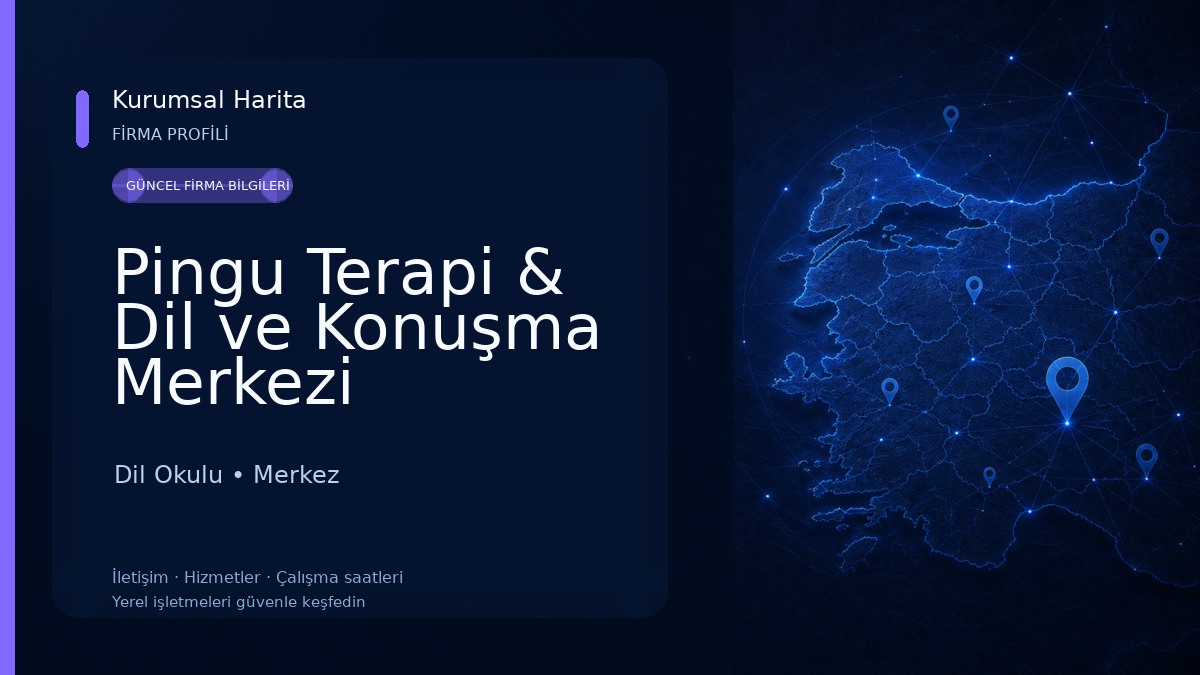 Pingu Terapi & Dil ve Konuşma Merkezi Dil Okulu