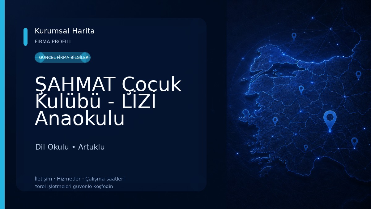 ŞAHMAT Çocuk Kulübü - LİZİ Anaokulu Dil Okulu