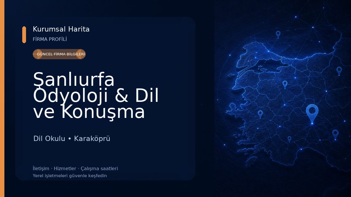 Şanlıurfa Odyoloji & Dil ve Konuşma Merkezi Dil Okulu
