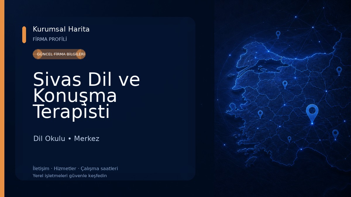 Sivas Dil ve Konuşma Terapisti Dil Okulu