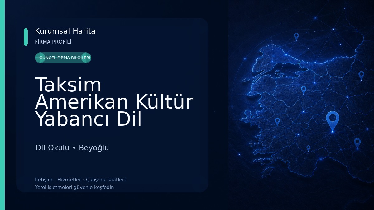 Taksim Amerikan Kültür Yabancı Dil Kursu - Taksim İngilizce Kursu