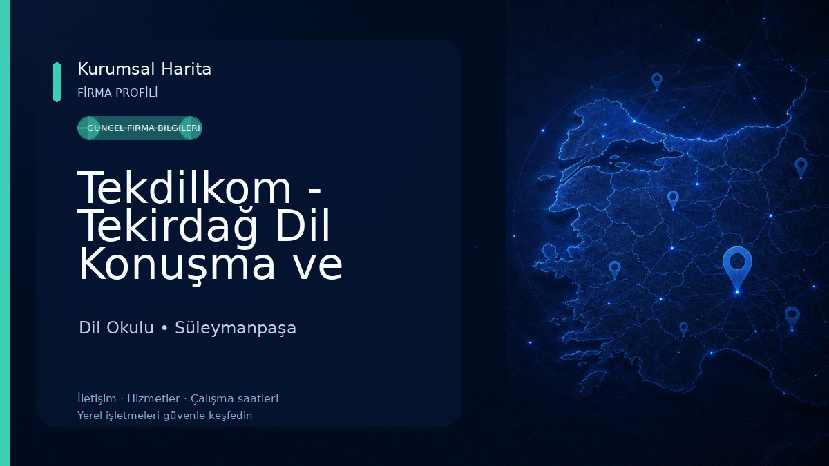 Tekdilkom - Tekirdağ Dil Konuşma ve Rehabilitasyon Merkezi Dil Okulu
