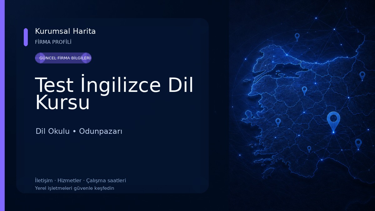 Test İngilizce Dil Kursu Dil Okulu