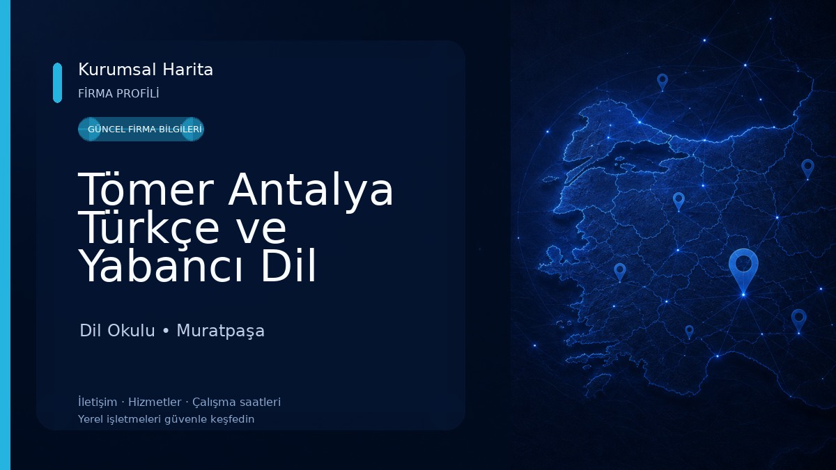 Tömer Antalya Türkçe ve Yabancı Dil Kursları Dil Okulu