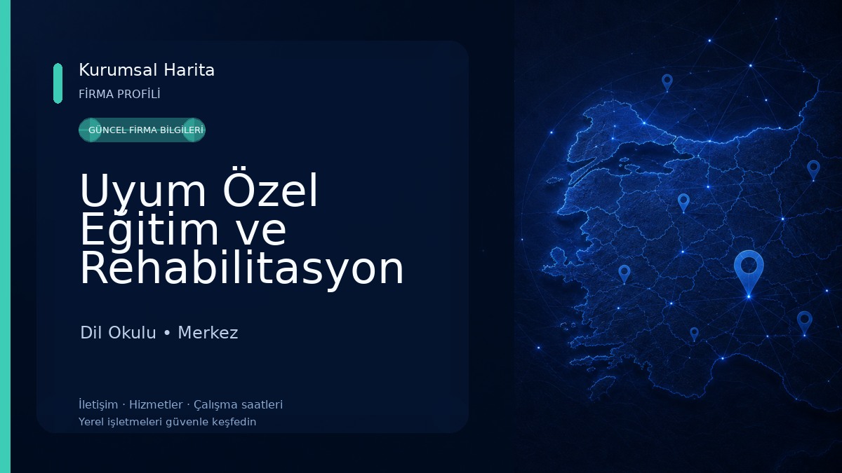 Uyum Özel Eğitim ve Rehabilitasyon Merkezi Dil Okulu