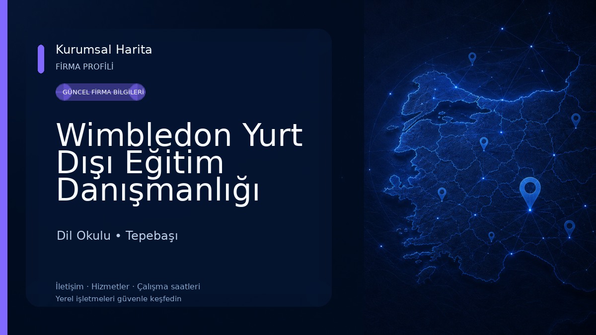 Wimbledon Yurt Dışı Eğitim Danışmanlığı Dil Okulu