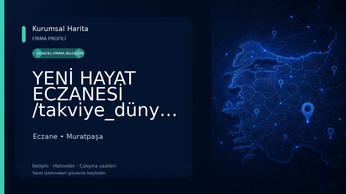 YENİ HAYAT ECZANESİ /takviye_dünyasi Eczane