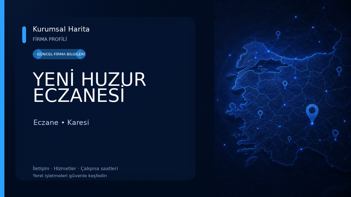 YENİ HUZUR ECZANESİ