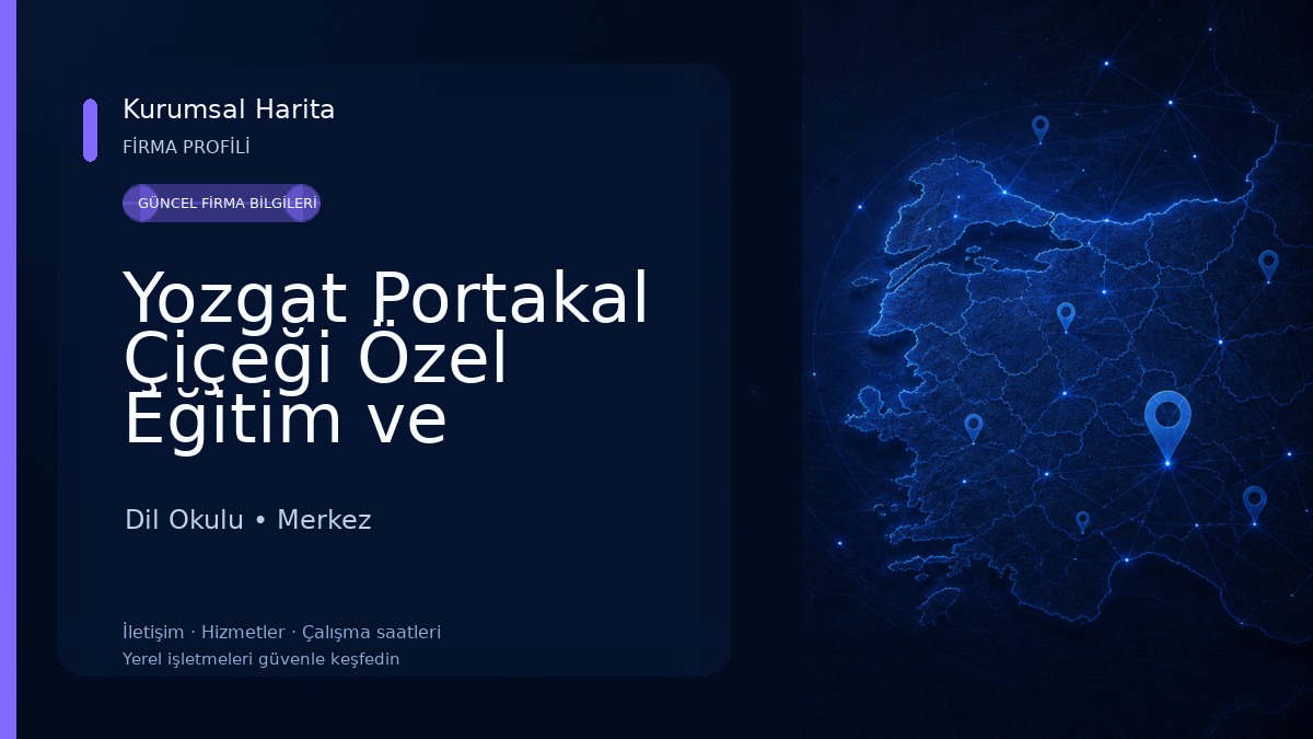 Yozgat Portakal Çiçeği Özel Eğitim ve Rehabilitasyon Merkezi Dil Okulu