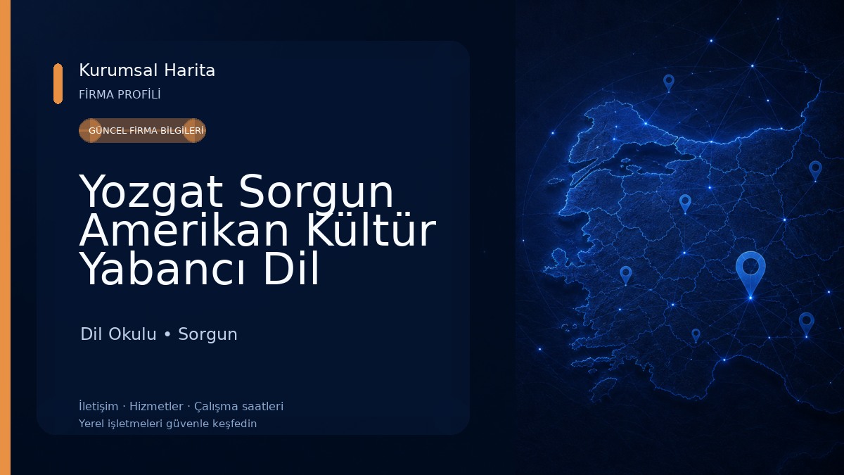 Yozgat Sorgun Amerikan Kültür Yabancı Dil Okulu 